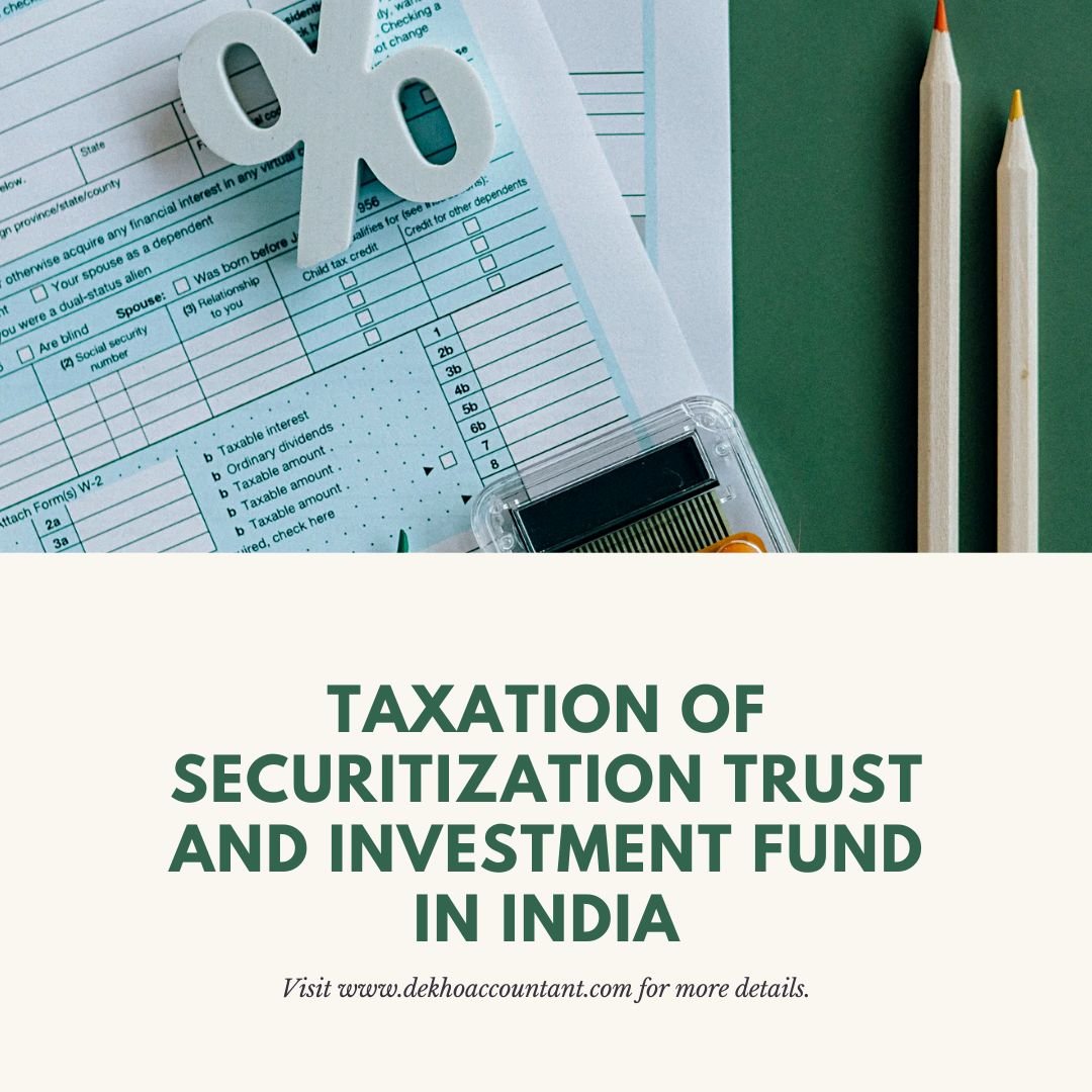 TAXATION OF INVESTMENT FUND & SECURITISATION TRUST